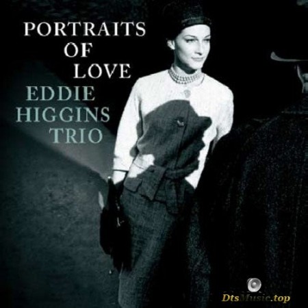 Eddie Higgins Trio - Portrait Of Love (2009/2015) SACD
