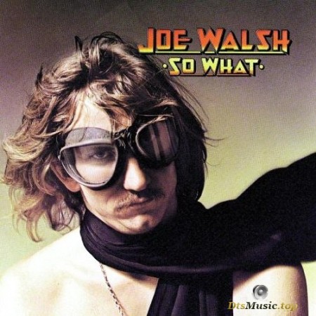 Joe Walsh - So What (1974/2015) SACD