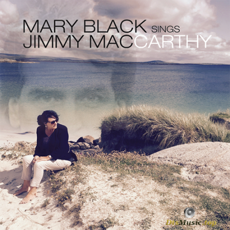 Mary Black - Mary Black Sings Jimmy MacCarthy (2018) SACD