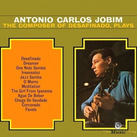 Antonio Carlos Jobim - The Composer Of Desafinado Plays (1963/2011) SACD