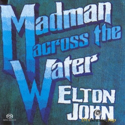 Elton John - Madman Across The Water (2004) SACD-R
