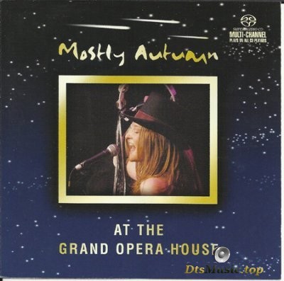  Mostly Autumn - At The Grand Opera House (2004) SACD-R