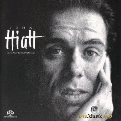 John Hiatt - Bring the Family (2003) SACD-R