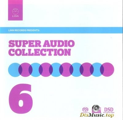  VA - Linn Records - The Super Audio Collection Volume 6 (2012) SACD-R