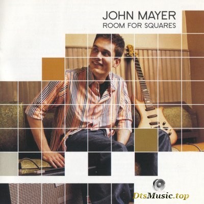  John Mayer - Room For Squares (2001) SACD-R
