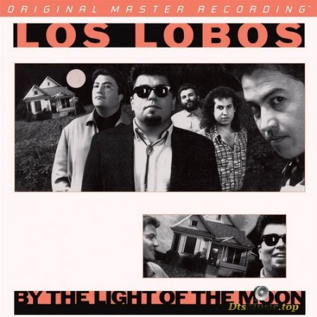Los Lobos - By The Light Of The Moon (1987/2012) SACD
