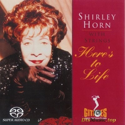  Shirley Horn - HereвЂ™s to Life (2004) SACD-R