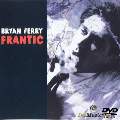  Bryan Ferry - Frantic (2002) DVD-Audio