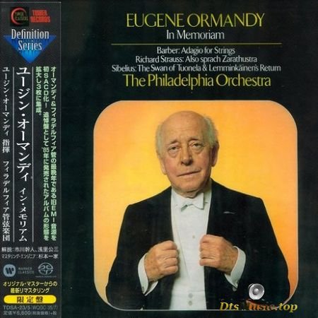 Eugene Ormandy, The Philadelphia Orchestra - In Memoriam: Strauss, Bartok, Liszt, Sibelius etc. (1978, 1981, 2016) SACD-R