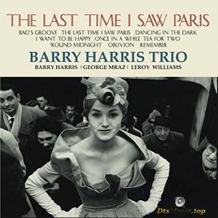 Barry Harris Trio - Last Time I Saw Paris (2000/2016) SACD