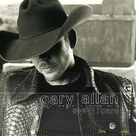 Gary Allan - See If I Care (2003/2004) SACD