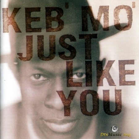 Keb' Mo' - Just Like You (1996/2002) SACD