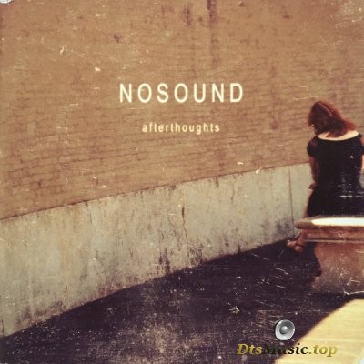  NoSound - Afterthoughts (2013) DVD-Audio