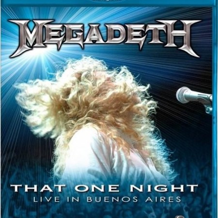 Megadeth - That One Night - Live in Buenos Aires (2005/2011) [Blu-Ray 1080i]