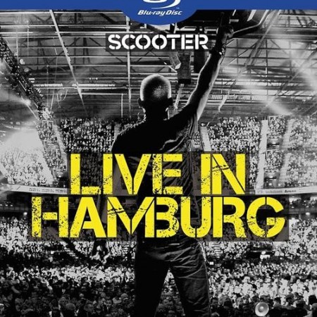 Scooter -  Live in Hamburg (2010) [Blu-Ray 1080i]