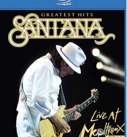 Santana - Greatest Hits (Live At Montreux 2011) (2012) [Blu-Ray 1080i]