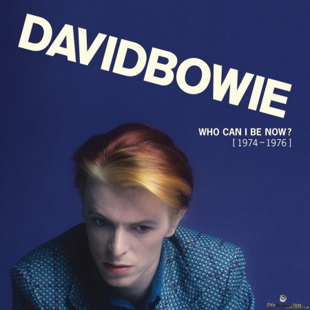 David Bowie - Who Can I Be Now? [1974 - 1976] (2016) [FLAC (tracks)]