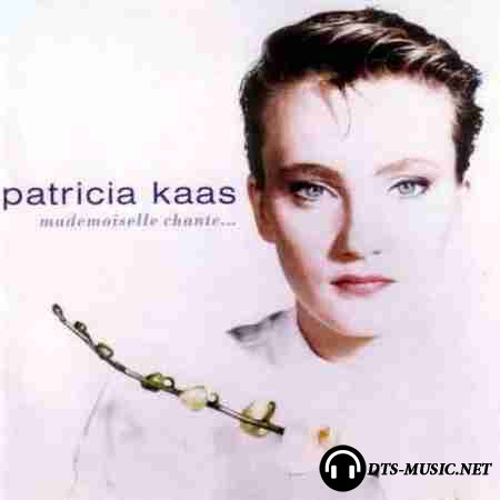 Patricia Kaas - Mademoiselle chante (2004) SACD-R