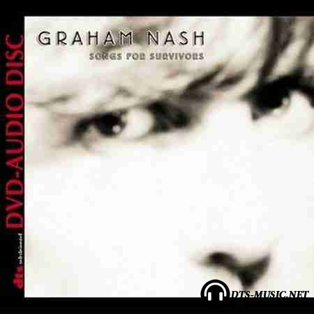Graham Nash - Songs For Survivors (2002) DVD-Audio