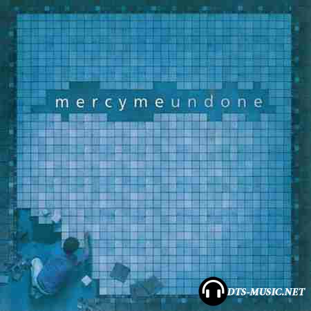 Mercy Me - Undone (2004) DTS 5.1
