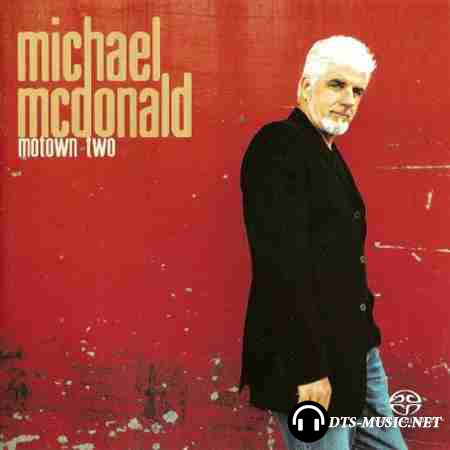 Michael McDonald - Motown Two (2004) SACD-R