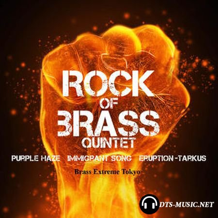 Brass Extreme Tokyo - Rock of Brass Quintet #.01 (2006/2012) DSD