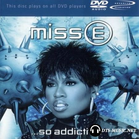 Missy Elliott - Miss E... So Addictive (2001) DVD-Audio
