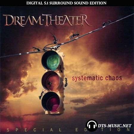 Dream Theater - Systematic Chaos (2007) DTS 5.1