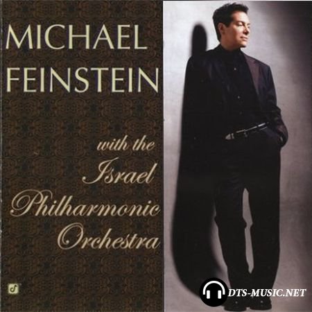 Michael Feinstein - Michael Feinstein With The Israel Philharmonic Orchestra (2003) SACD-R