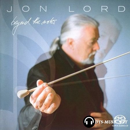 Jon Lord - Beyond the Notes (2004) DTS 5.0