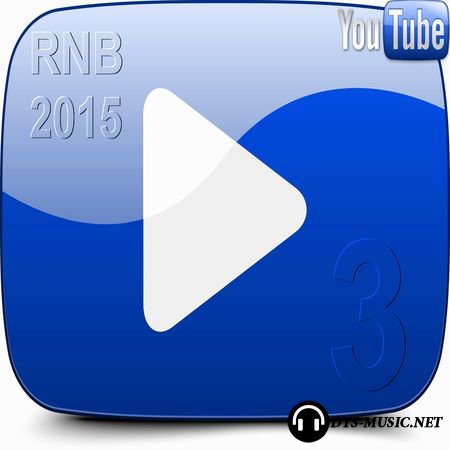 VA - YouTube RNB Music 3 2CD (2015) DTS 5.1