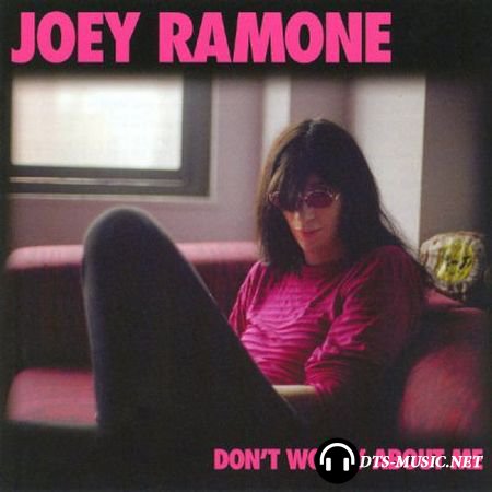 Joe Ramone - Don't Worry About Me (2002) DVD-Audio