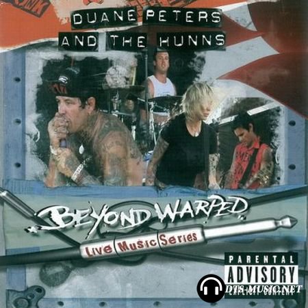 Duane Peters & Hunns - Beyond Warped (Live Music Series) (2005) DVD-Audio