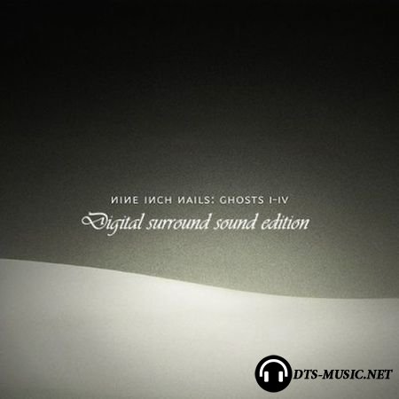 Nine Inch Nails - Ghosts IвЂ“IV (2008) DTS 5.1