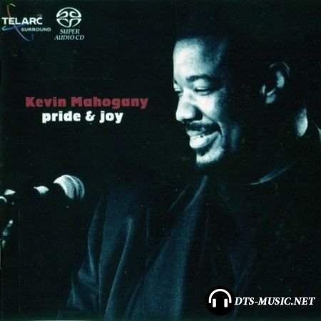 Kevin Mahogany - Pride & Joy (2002) SACD-R