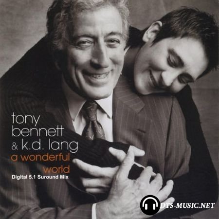 Tony Bennett & k.d. lang - A Wonderful World (2002) DTS 5.1