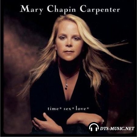 Mary Chapin Carpenter - Time* Sex* Love* (2001) SACD-R