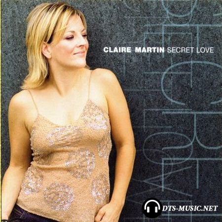 Claire Martin - Secret Love (2004) DVD-Audio