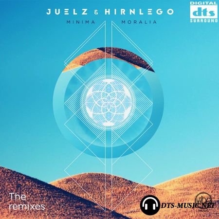 Juelz & Hirnlego - Minima Moralia (The Remixes) (2015) DTS 5.1