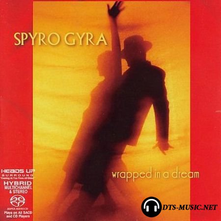 Spyro Gyra - Wrapped In A Dream (2006) DTS 5.1