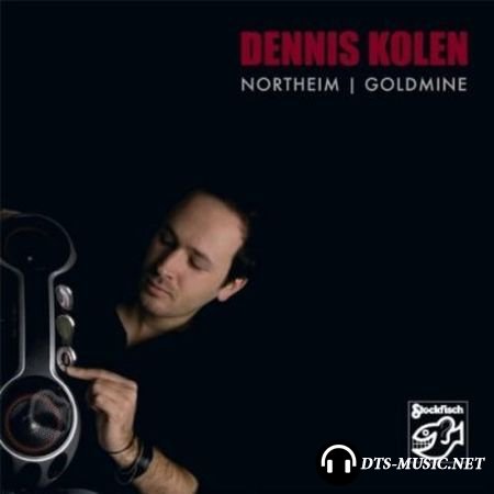 Dennis Kolen - Northeim | Goldmine (2010) SACD-R