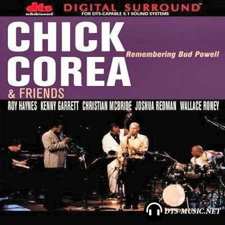 Chick Corea and Friends - Remembering Bud Powell (1998) DTS 5.1