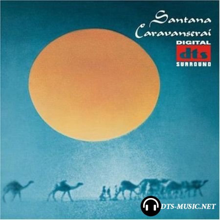 Santana - Caravanserai (1972) DTS 4.0