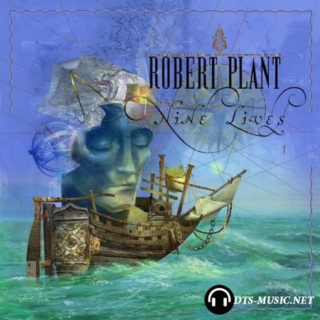Robert Plant - Nine Lives (2006) DTS 5.1