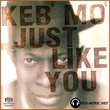 Keb’ Mo’ - Just Like You (2002) SACD-R