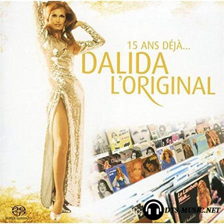 Dalida - 15 ans d&#233;j&#224; Dalida L`Original (2004) SACD-R