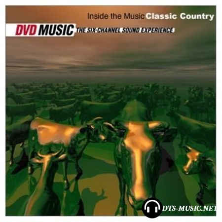 VA - Inside The Music - Classic Country (2001) DVD-Audio