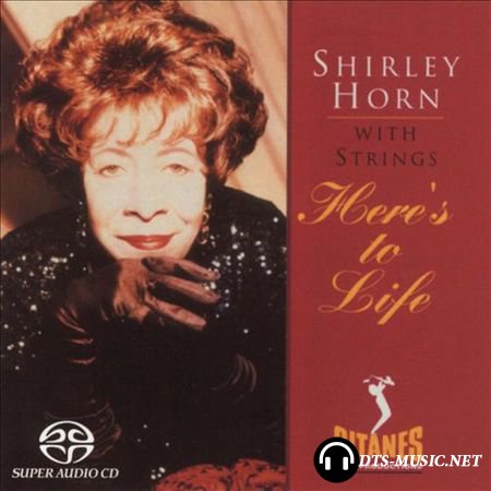 Shirley Horn – Here’s to Life (1991/1992/2004) SACD-R