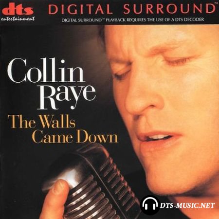 Collin Raye - The Walls Came Down (1998) DTS 5.1