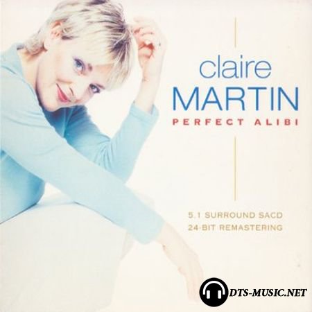 Claire Martin - Perfect Alibi (2008) SACD-R
